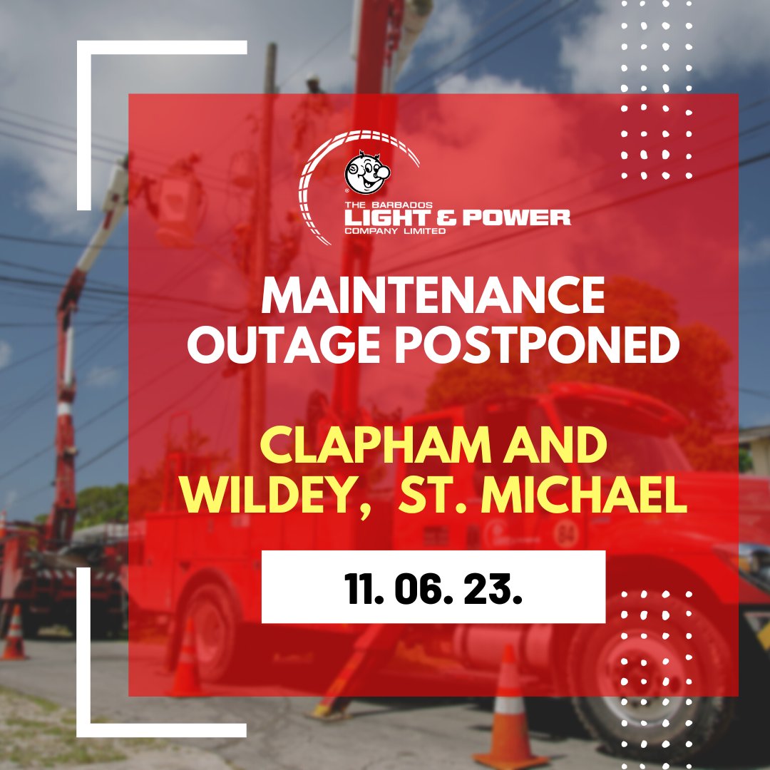 #MaintenanceOutage BLPC wishes to inform customers in Wildey and Clapham, St Michael that the maintenance outage scheduled for Sunday, June 11, 2023 has been postponed.

Customers are asked to please note that they will be notified of the new date once it has been rescheduled.