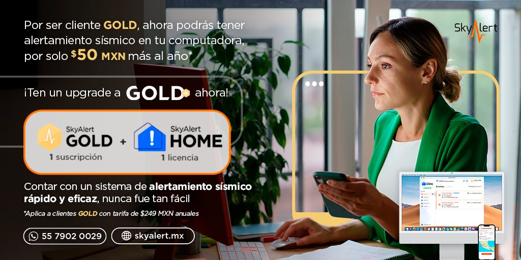 SkyAlertMx's tweet photo. Adquiere el paquete #GOLD+ por tan solo $50 MXN adicionales a tu suscripción GOLD, y obtén los beneficios de la alerta sísmica para equipos de cómputo más rápida y precisa. 

👉 ¡Suscríbete hoy! https://t.co/dnjjR0Px3l https://t.co/kUV98gJRud