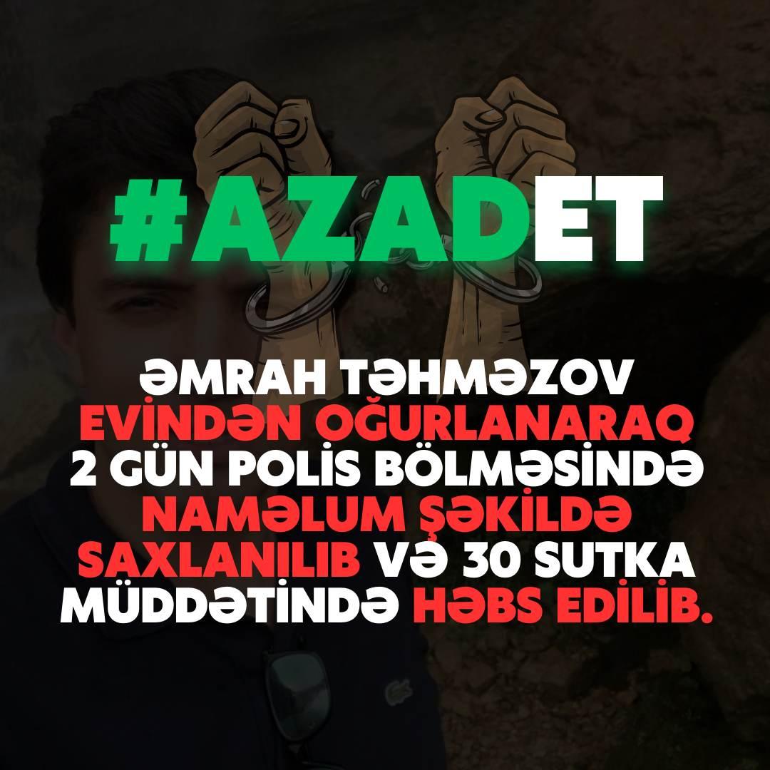 ElmanQuliyev6's tweet photo. Əmrah Təhməzov evindən oğurlanaraq 2 gün polis bölməsində naməlum şəkildə saxlanılıb və 30 sutka müddətində həbs edilib.
Əmrah Təhməzova azadlıq!

#AzadEt
#FreeAmrah https://t.co/r59uqxzMo3