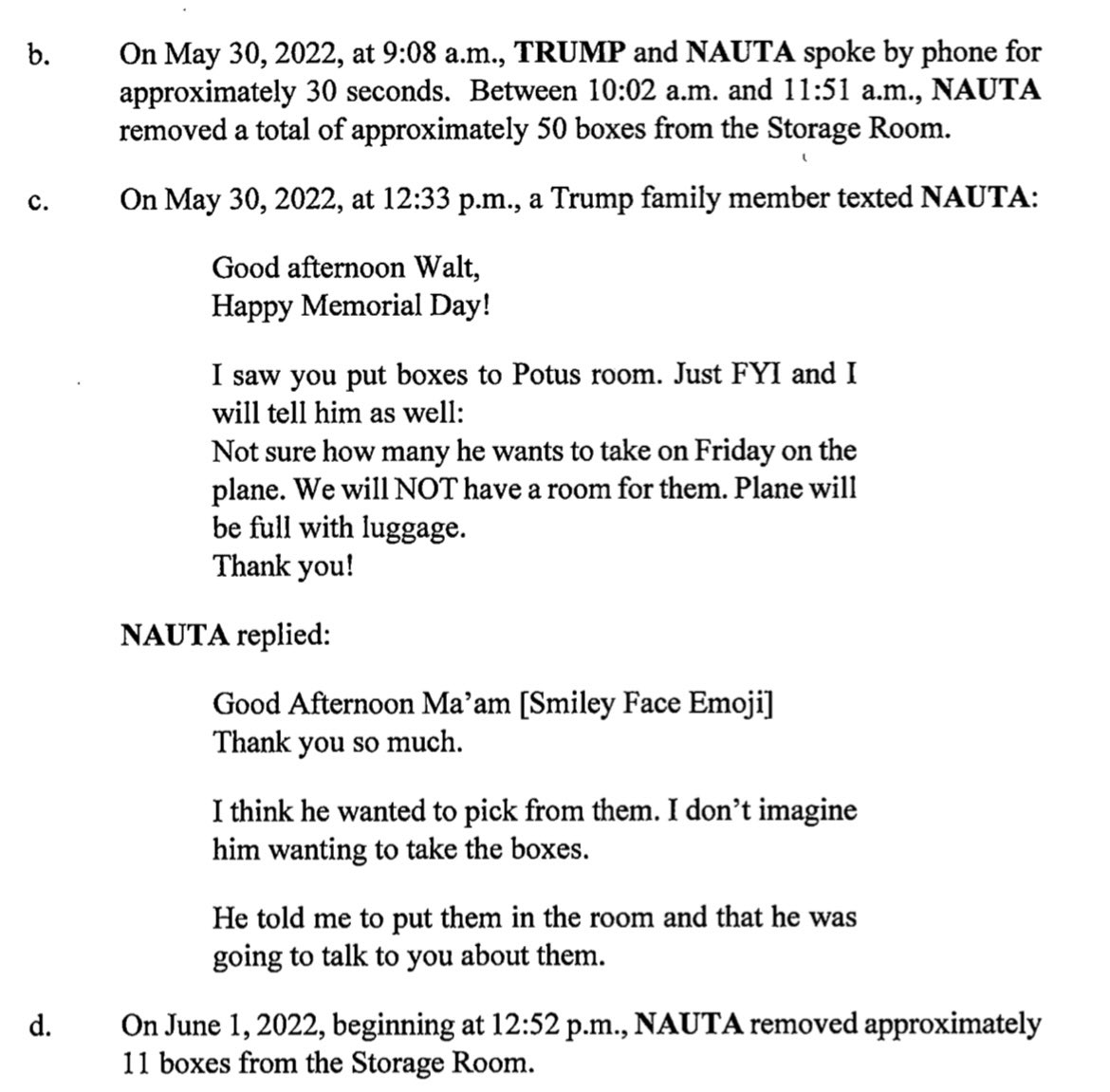 Trump and a “Trump family member” directing Nauta which boxes of documents they wanted to bring to Bedminster to conceal from govt investigators seeking them at MAL.