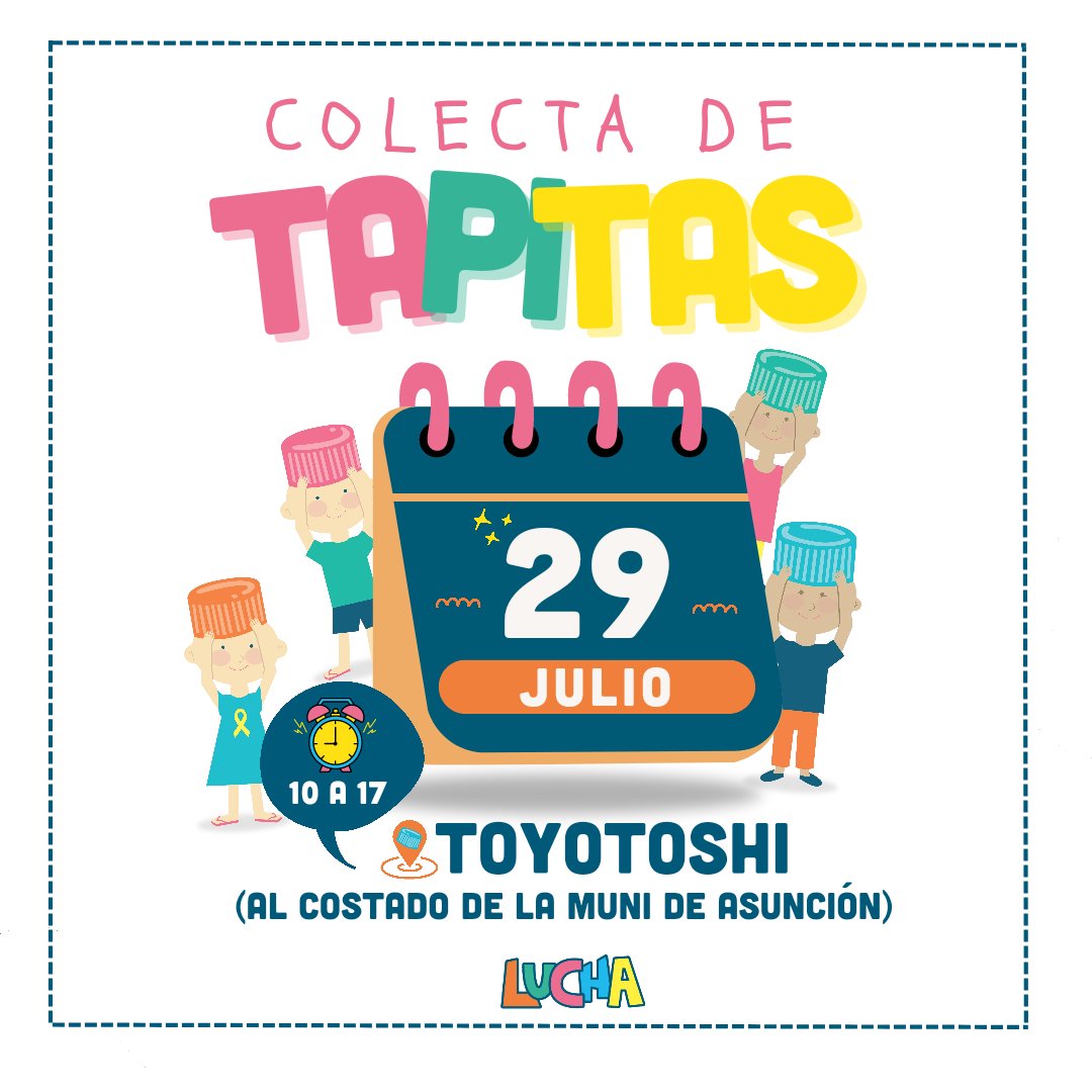 ¡Buenas noticias! ¡Ya tenemos fecha! 📅 🌟 29 DE JULIO ⏰ Hora: 10 a 17 h. 📍 Lugar: Toyotoshi (al costado de la muni de Asunción) ¡Anda juntando tus #tapitasdeamor, Nos vemos! 💛