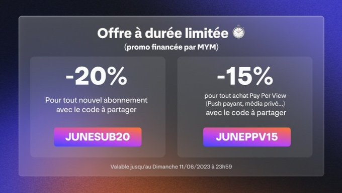Nouveau code promo MYM 🔥 JUNESUB20 -20% sur les abonnements JUNEPPV15 -15% sur les m&eacute;dia priv&eacute;s expiration