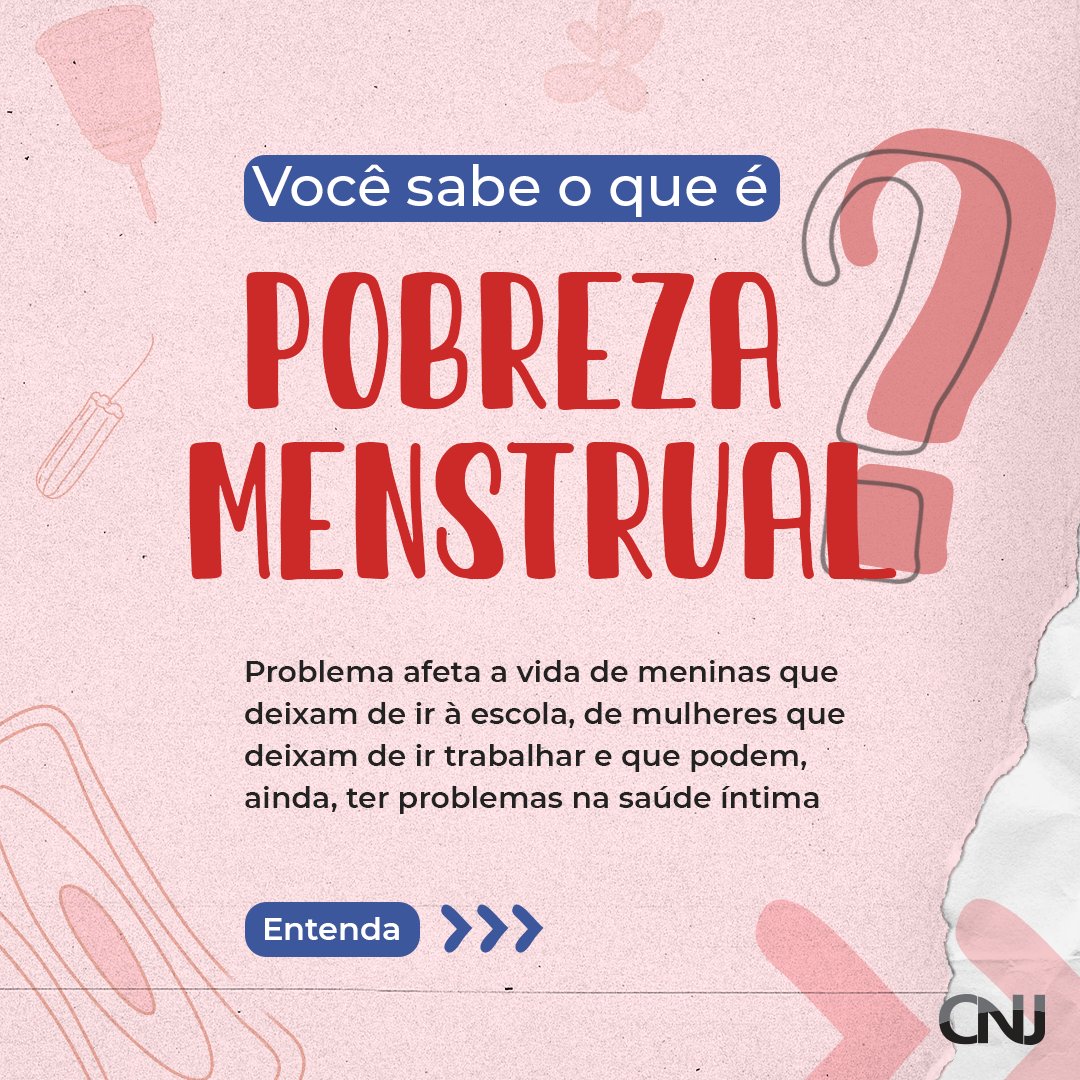 CNJ on X: Toda pessoa que menstrua tem direito à dignidade menstrual, isto  é, acesso à higiene. A Lei 14.214/2021 garante a oferta gratuita de  absorventes higiênicos femininos e outros cuidados básicos