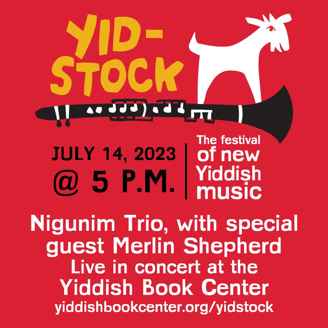 Join us at Yidstock on Friday, July 14 at 5:00pm to see Nigunim Trio (Lorin Sklamberg, Frank London and Rob Schwimmer) with special guest Merlin Shepherd, live in concert at the Yiddish Book Center! Tickets are available at the link: bit.ly/NigunimTrio