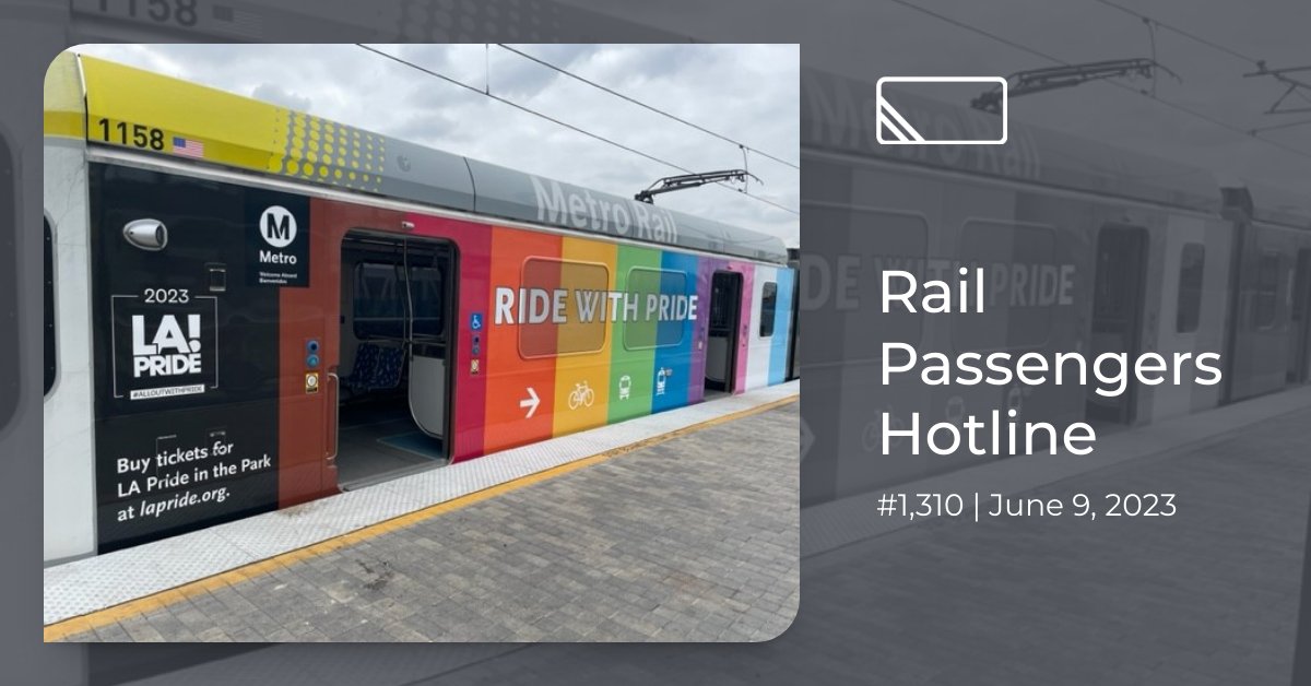 Hotline #1,310 – June 9, 2023 - mailchi.mp/narprail/hotli…

(📷: <a href="/metrolosangeles/">Metro Los Angeles</a>)