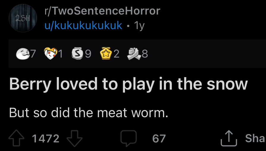 I discovered two sentence horror and it's so bad