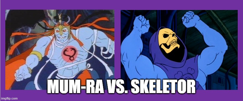 GRUDGE MATCH - MUM-RA VS SKELETOR who wins? #80s #80sCartoons #80skids #MOTU #Thundercats #nostalgia