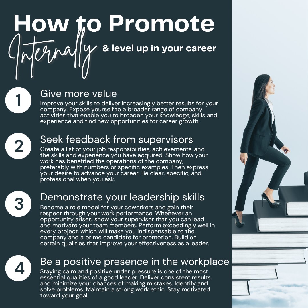 Want to take the next step in your career without leaving your current company? Earning a promotion enables you to assume a new role in your company, earn a higher salary, & feel a sense of accomplishment. Here are a few tips to help increase your chances of getting a promotion:
