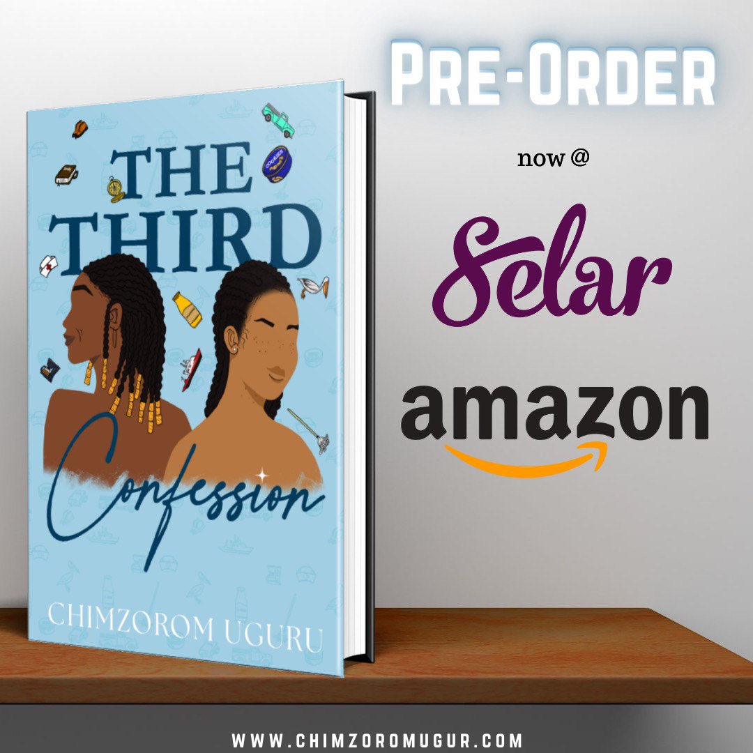 Have you pre-ordered your copy of The Third Confession yet? Now you can do so at
Selar selar.co/TTC
Amazon a.co/d/c9V4EcQ

#TheThirdConfession #TTCnovel #preorder #tbr #fiction #NigerianLiterature #AfricanStories #BookTwitter #Nigerianwriter #BooksWorthReading