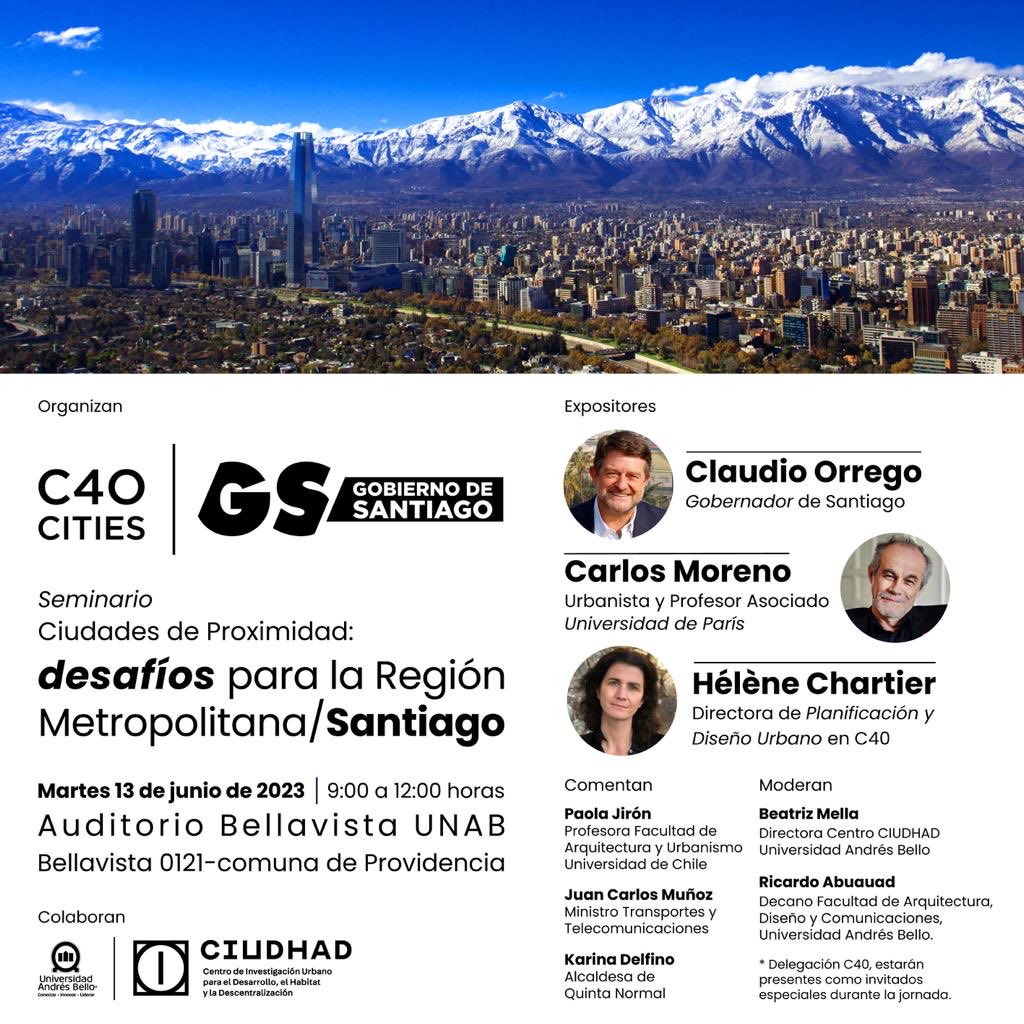 Imperdible! Seminario con ⁦<a href="/CarlosMorenoFr/">Pr Carlos Moreno | IAE-Paris Sorbonne</a>⁩ ⁦<a href="/helenechartier4/">helene chartier</a>⁩ y ⁦<a href="/Orrego/">Claudio Orrego L.</a>⁩ y una mesa con ⁦<a href="/JuanCaMunozA/">Juan Carlos Muñoz Abogabir</a>⁩ ⁦<a href="/PaolaJiron2/">Paola Jirón</a>⁩ ⁦<a href="/karydelfino/">Karina Delfino Mussa</a>⁩ Evento ⁦@GobiernoRM⁩ ⁦<a href="/c40cities/">C40 Cities</a>⁩ ⁦<a href="/ciudhadunab/">CIUDHAD</a>⁩ ⁦<a href="/uandresbello/">U. Andrés Bello</a>⁩ ⁦<a href="/beamella/">Beatriz Mella-Lira</a>⁩