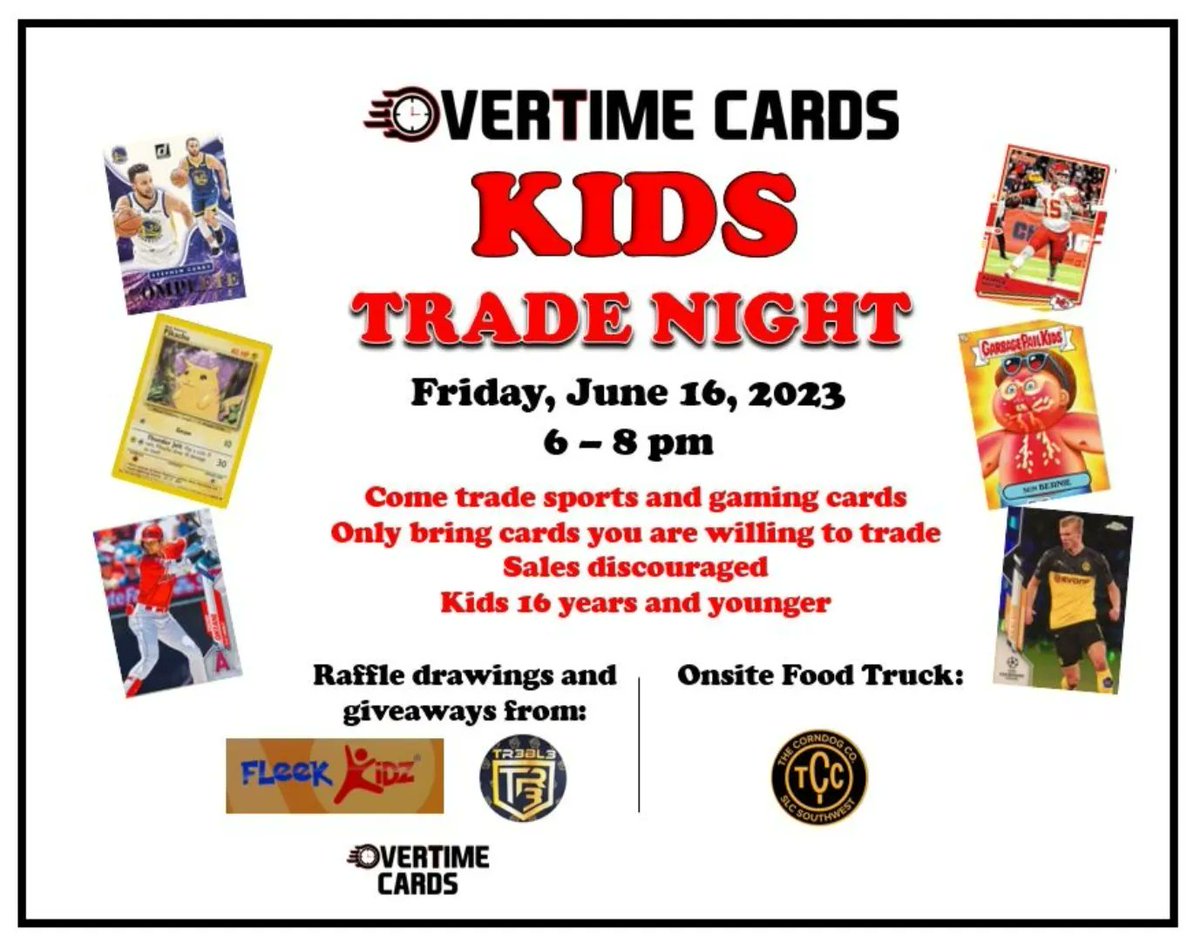 OvertimeCardsUT's tweet photo. Next Friday! Overtime Cards KIDS TRADE NIGHT‼️ Join us for card trading, giveaways and raffles from @OvertimeCardsUT, fleekkidz and tr3bl3.sports, Food Truck - The Corn Dog Company and  lots of Fun!

#kidstradenight #sportscards #pokemon #UtahCardShop #WhoDoYouCollect #TheHobby https://t.co/MRdCvZob5x