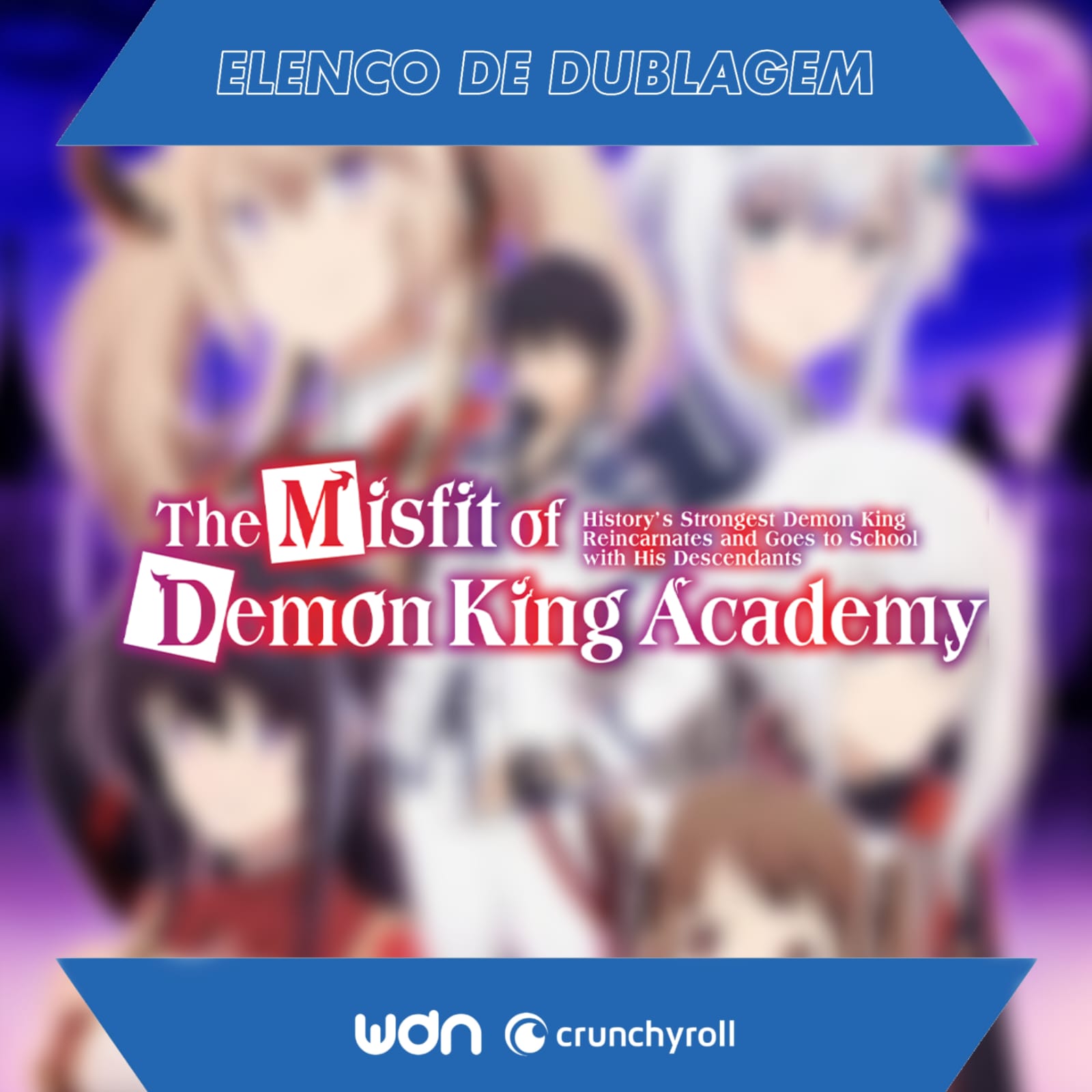 The Misfit of Demon King Academy ganha dublagem na Crunchyroll 