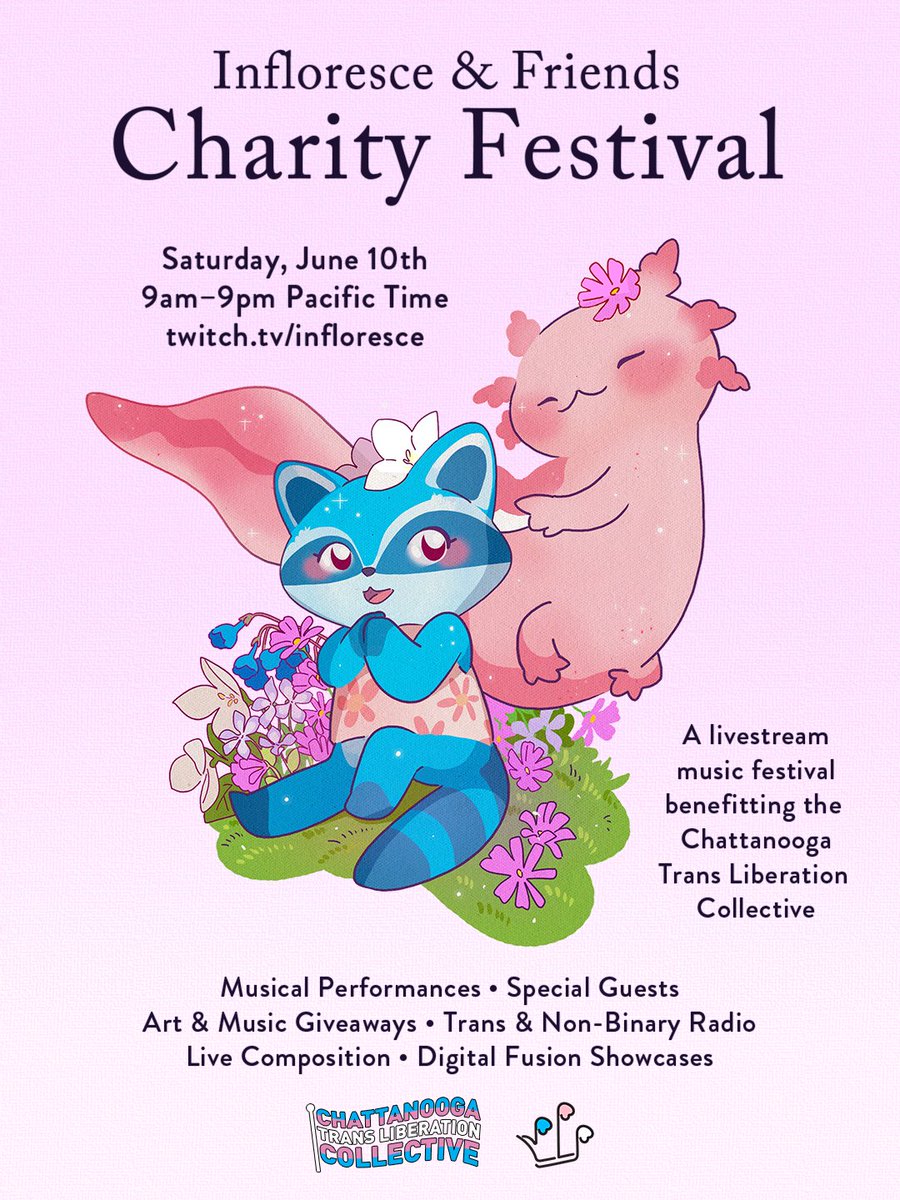 🌷 Infloresce &amp; Friends 🌷
  🏳️‍⚧️ CHARITY FESTIVAL 🏳️‍⚧️

Complete thread of info for the event!

⚪️ WHEN: Sat, June 10, 9am-9pm PT

⚪️ WHERE: twitch.tv/infloresce

⚪️ WHAT: A livestream music festival benefitting the Chattanooga Trans Liberation Collective in Tennessee