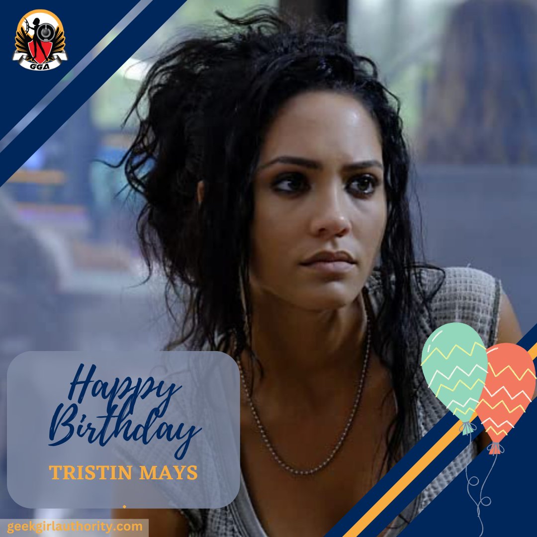 Happy Birthday, Tristin Mays! Which one of her roles is your favorite?  