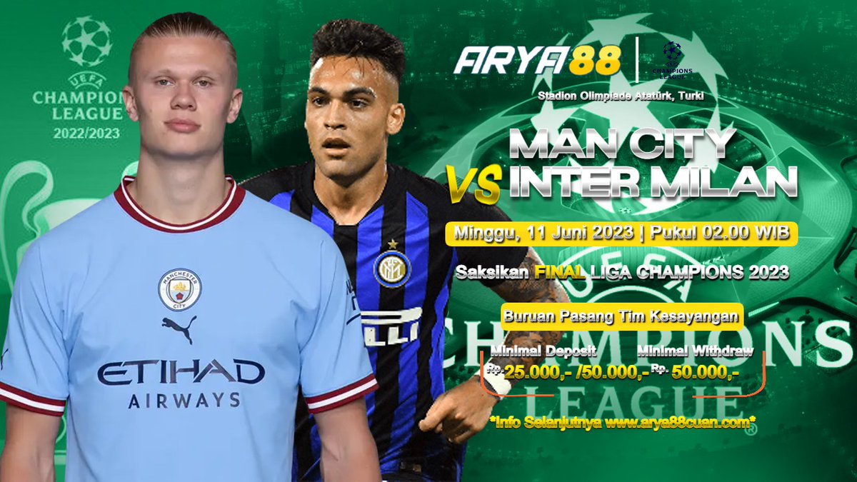 Arya88O's tweet photo. JADWAL PERTANDINGAN FINAL LIGA CHAMPION 11 JUNI 2023 MANCHESTER CITY VS INTER MILAN  

Nonton pertandingan sepak bola seru kelas dunia malam ini, biar makin asik jangan lupa pasang hanya di situs kami ya bossku   #ARYA88 #agenslot #slotonline #BocoranSlot #SlotGacor #situsslot https://t.co/IYu1jK2Jzp