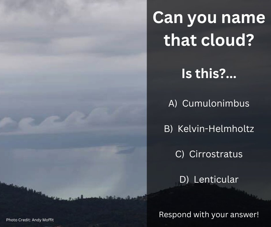 Who's that P̵o̵k̵é̵m̵o̵n̵ cloud? ☁️ Can you name the wave-like cloud pictured in the photo? Is it: A) Cumulonimbus B) Kelvin-Helmholtz C) Cirrostratus D) Lenticular Reply with your answers! #CAwx