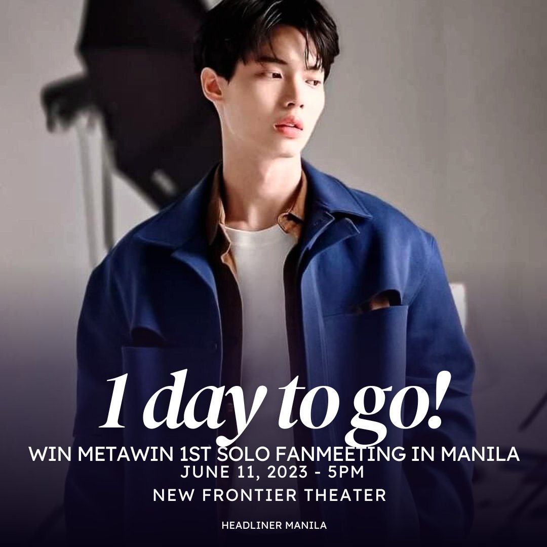 headlinermnl's tweet photo. D-1✨

ONE MORE DAY before Win Metawin graced the stage at the New Frontier Theater with his first solo fanmeeting

Malapit nyo ng makita ang phenomenal 
heartthrob ng Thailand.

Presented by @pulpliveworld 
------
#WINinMANILA2023 #winmetawin #วิน #เมธวินโอภาสเอี่ยมขจร https://t.co/U4rDk2JOiU