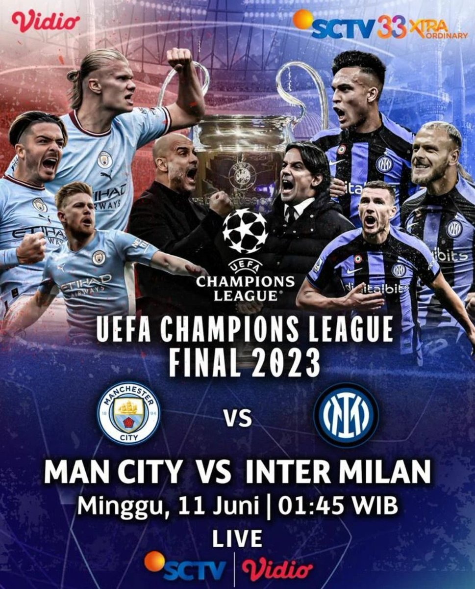 #MATCHDAY 
🏆 #UCLfinal   
📅 Minggu 11 Juni 2023
K.O 02.00 WIB
🏟️ Std. Ataturk
📍 Istanbul, Turki
🏴󠁧󠁢󠁥󠁮󠁧󠁿 Man City 🆚 Inter 🇮🇹

SCTV LIVE

Man City 🔄
Inter ❤