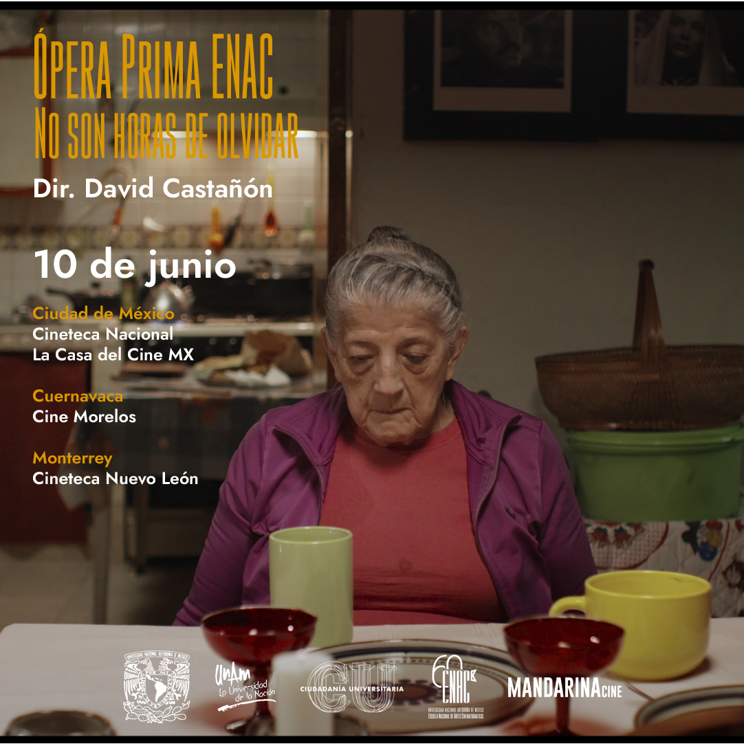 enacunam's tweet image. Te compartimos las funciones de la #ÓperaPrima "No son horas de olvidar" de este 10 de junio

@mandarinacine
@imcine