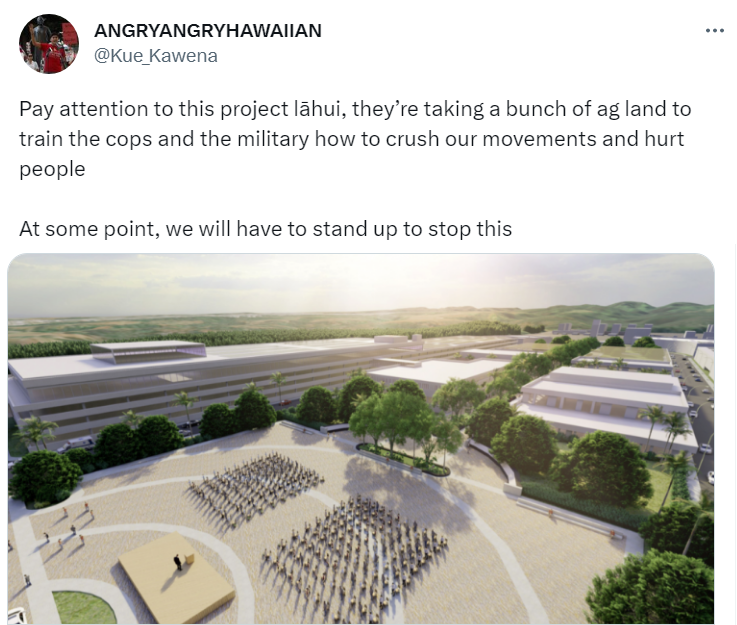 The US brainwashed our Hawaiian kid in its terrible schools, now builds a Cop City in Hawaii to 'school' an army of stormtroopers to crush our native Hawaiian resistance.