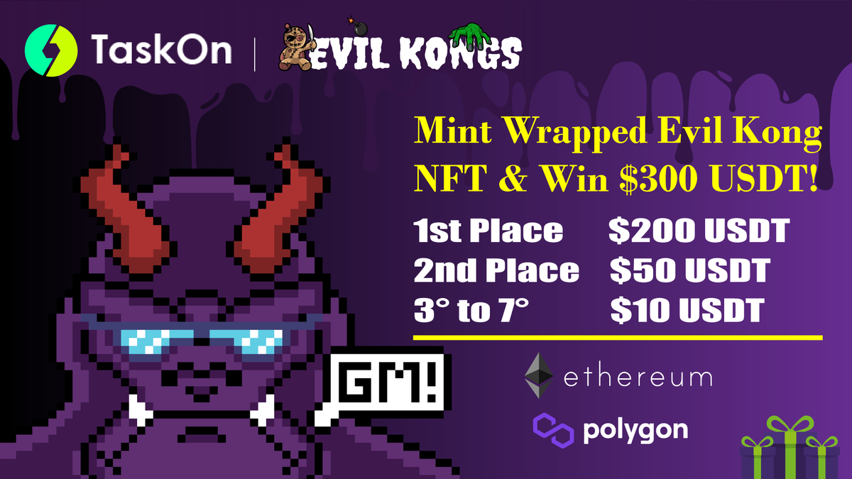 What are you waiting for to enter this great raffle for 10,000 $EKT and $300 USDT on Wrapping an Evil Kong NFT?

✅Complete the tasks on @taskonxyz👇
taskon.xyz/campaign/detai…

$300 #USDT Giveaway only for Wrapped Evil Kongs Minters.
#NFT #NFTGiveaways #NFTCommuntiy #NFTdrops