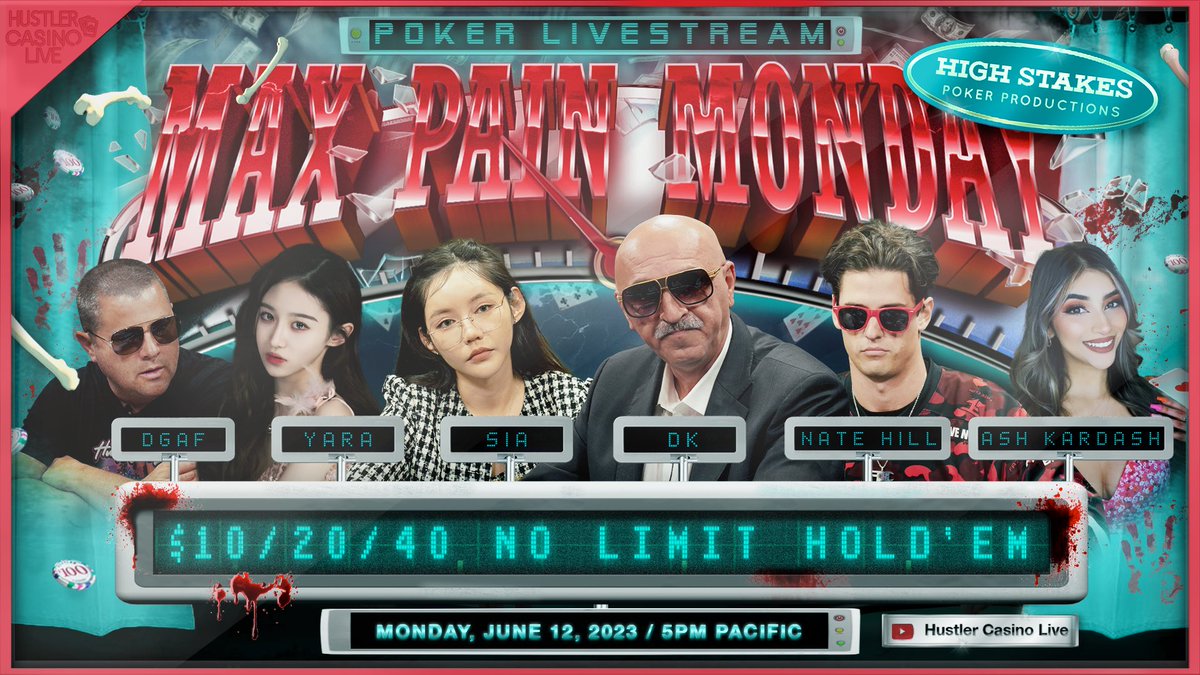 Catch another episode of THE WORLD’S FIRST REALITY POKER SHOW… Max Pain Monday 6-12-23 5 PM YouTube Hustler Casino Live @HCLPokerShow Cast: @NateHillTV @DGAFPokerPlayer @sia_qiu @Brandon_F1992 DK (🐐) @ash__kardash_ @johnny072900 Yara “The Destroyer” Darren @RaverPoker on 🎤