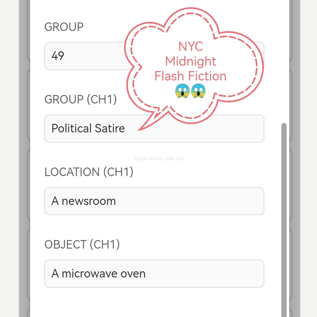 FlanaganTrevor's tweet image. NYC Midnight flash fiction challenge is underway. I have 48 hours to produce a coherent 1000 word story including these scenarios (political satire 😱). Good luck to everyone else taking part 🍀🤞😎 #nycmidnight #flashfictionchallenge2022 #flashfictionchallenge #writingcommunity