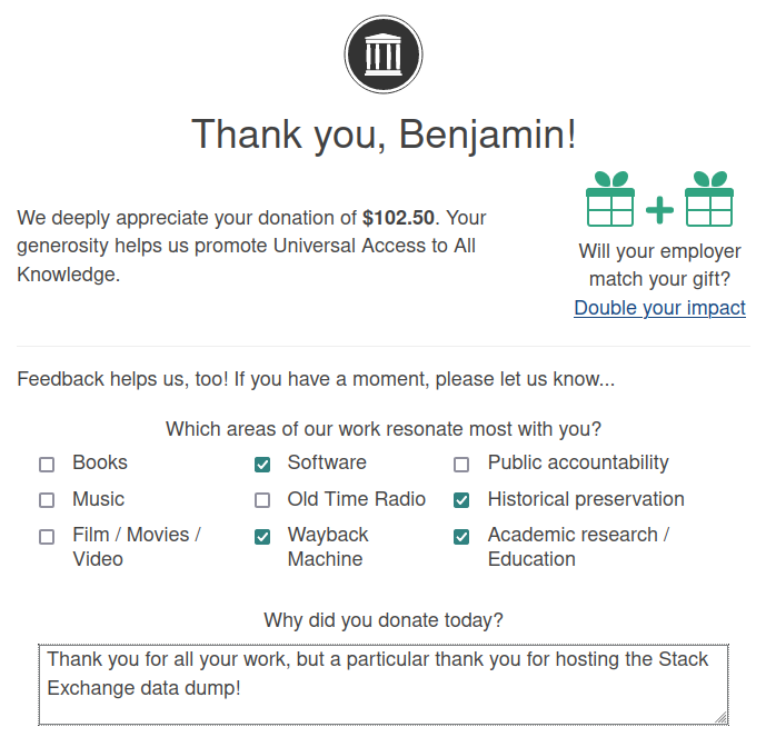 Ben Dumke-v. d. Ehe ➡️ @balpha@social.balpha.de (@balpha) on Twitter photo I just donated $100 to the <a href="/internetarchive/">Internet Archive</a>.
archive.org/donate
Did you know they've been hosting the Stack Exchange data dump since 2014? stackoverflow.blog/2014/01/23/sta… I just donated $100 to the <a href="/internetarchive/">Internet Archive</a>.
archive.org/donate
Did you know they've been hosting the Stack Exchange data dump since 2014? stackoverflow.blog/2014/01/23/sta…