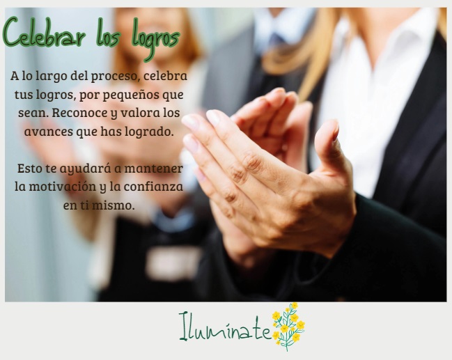 Cada proceso toma su tiempo:

1. - Paciencia 🙏
2. - Persistencia💪
3. - Autocuidado 🥰
4. -Apoyo emocional😘
5. - Celebrar los logros👏