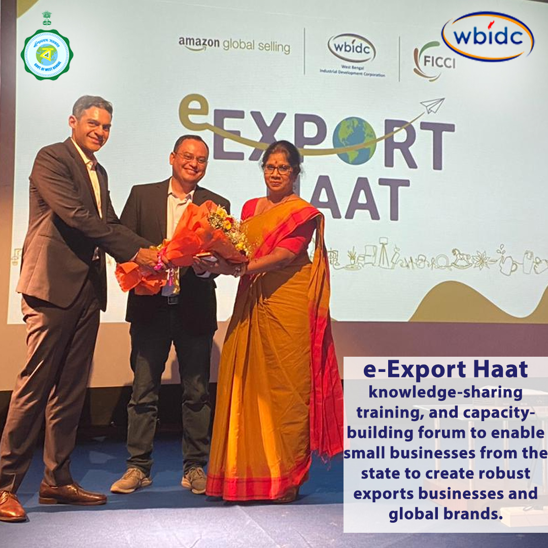 WBIDC, Amazon Global Selling &amp; FICCI jointly organized e-Export Haat on Silpa Sadan in Kolkata. Conceptualized as a knowledge-sharing, training, and capacity-building forum to enable small businesses from the state to create robust exports businesses and global brands.