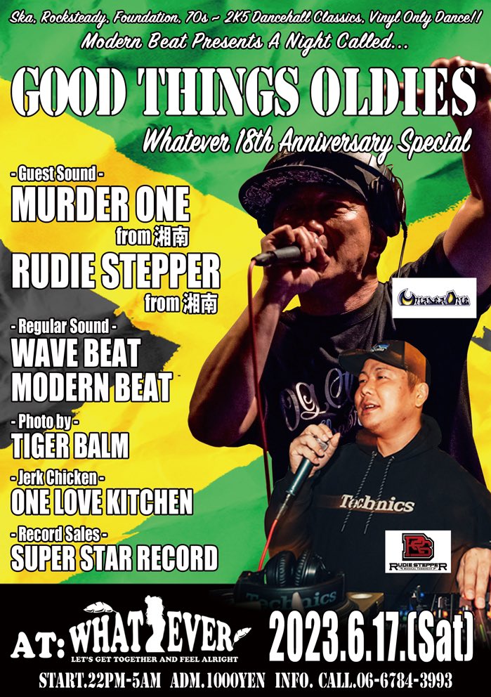 GoodThingsOldie's tweet photo. 6月17日(土)のGOOD THINGS OLDIESは、WHATEVERの18周年スペシャル!
湘南からMURDER ONEさんとRUDIE STEPPERさんを、ゲストにお招きしての開催致します!
#GoodThingsOldies #GTO2023 #ReggaeBarWHATEVER #ワットエバー #東大阪 #布施 #Reggae #レゲエ #Dancehall #ダンスホール https://t.co/yYH7F0n3SQ