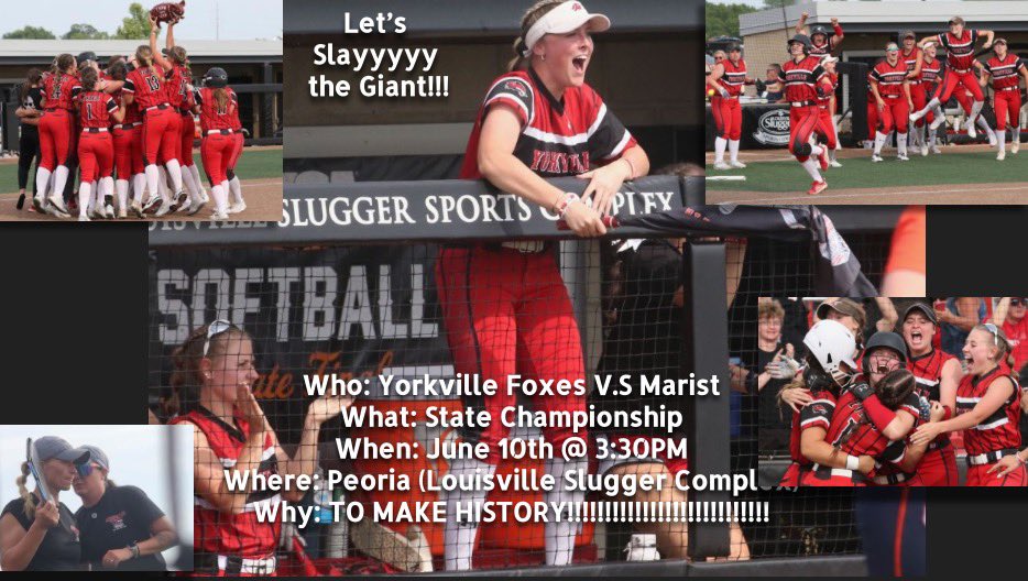 Why not us?!? 

State championship game tomorrow at 3:30!!! 
 
Calling on all of the Yorkville community, family and friends…Now is the time to show up! Why because this is fun! #AllGasNoBrakes #aimhigher 🦊 🥎