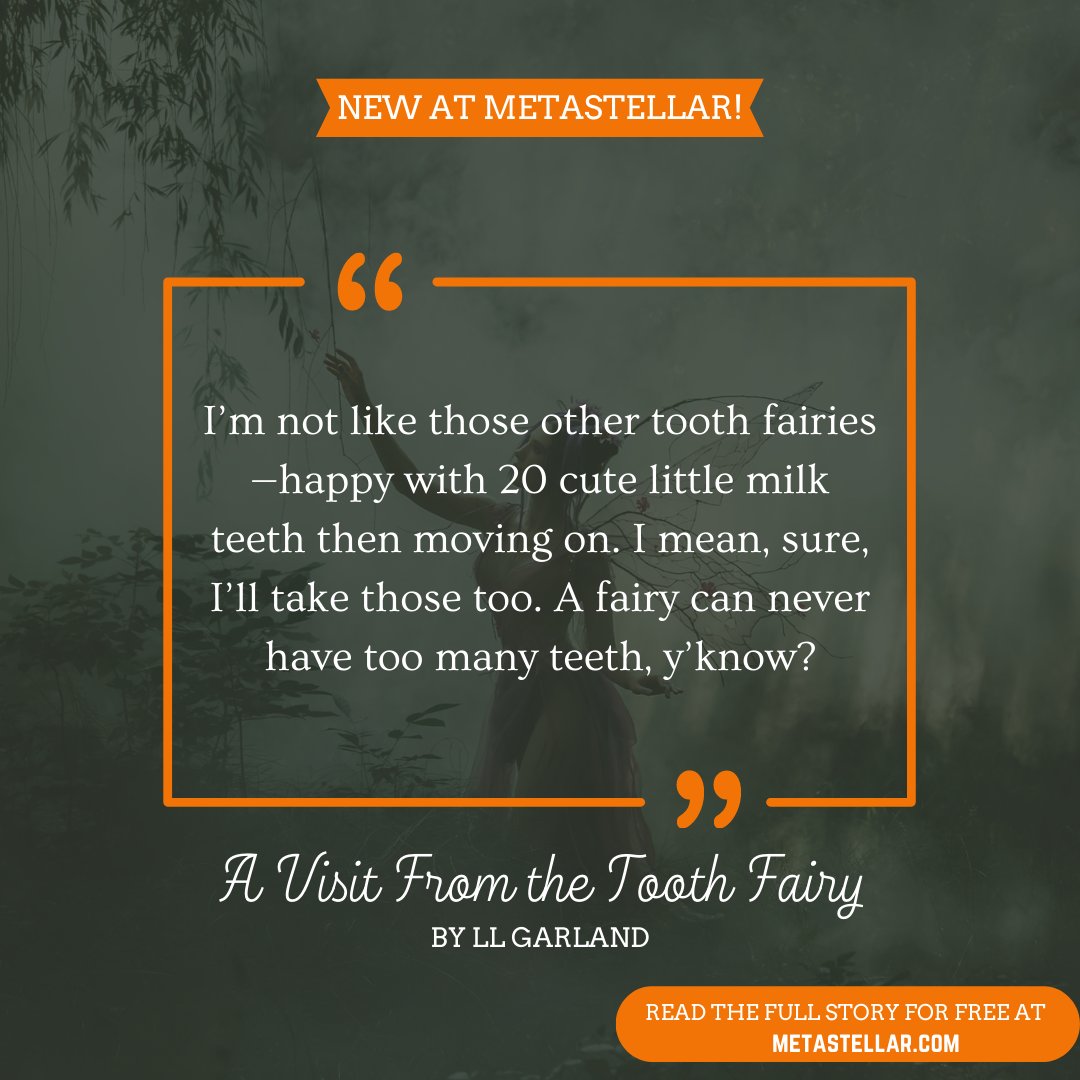 mag_meta's tweet photo. Step into the shadows with a tooth fairy that craves more than just baby teeth! Read “A Visit From the Tooth Fairy” by LL Garland now at #MetaStellar! 🚀 #flashfiction #horror #freestories

🔗 https://t.co/733WTg7X6A https://t.co/hUMlWR5ZbP