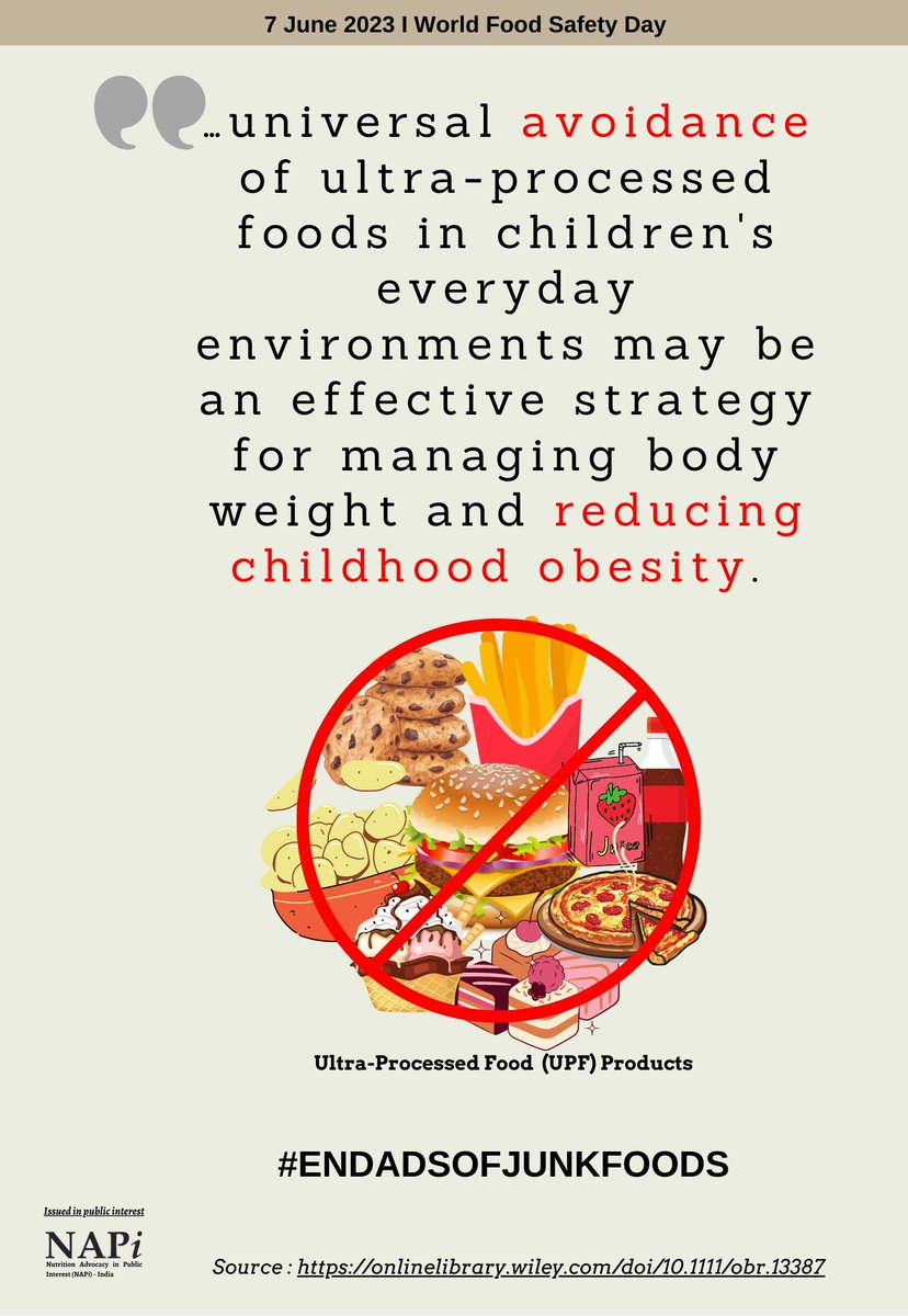 NAPiIndia's tweet photo. "universal avoidance of ultra-processed foods in children's everyday environments may be an effective strategy for ..managing body weight, and ..reducing childhood obesity.” https://t.co/zSHymd6di7
#WorldFoodSafetyDay
#warninglabelonjunk @MoHFW_INDIA @OfficeOf_MM @NITIAayog https://t.co/7fXF5kjlTg
