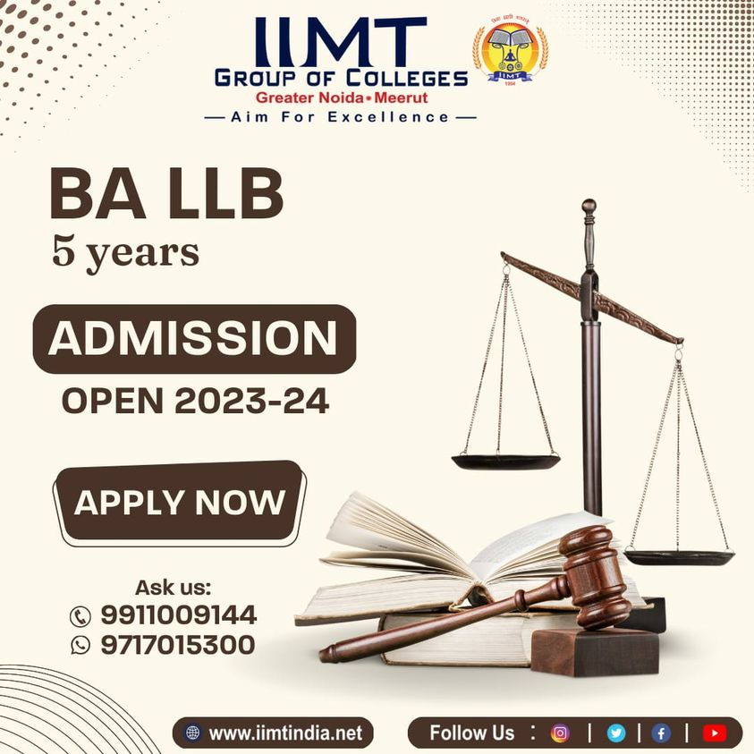B.A LL.B. - 5 Years
Admission Open Session: 2023-24
iimtindia.net
Call Us: 9520886860
#IIMTIndia #IIMTNoida #IIMTGreaterNoida  #LawCollege #LLB #BALLB #LLBadmissionopen2023 #LLbAdmission2023 #BALLBcourse #LLBCourse #BALLBadmission2023 #LawAdmission2023 #IIMTCollegeofLaw