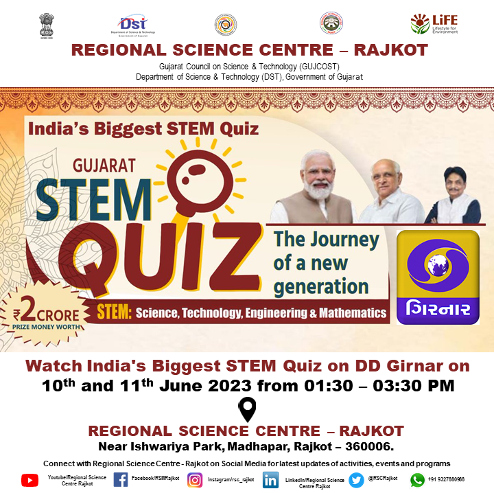 Watch India's Biggest #STEMQuiz on #Doordarshan #Girnar @ddgirnarlive on 10th and 11th June from 01:30 to 3:30 PM at Regional Science Centre,#Rajkot. 
@vnehra @narottamsahoo @Punam_Bhargava @DrSumitVyas1 @InfoGujarat @RajkotInfo @CMOGuj  @CollectorRjt @DDORAJKOT1 @smartcityrajkot