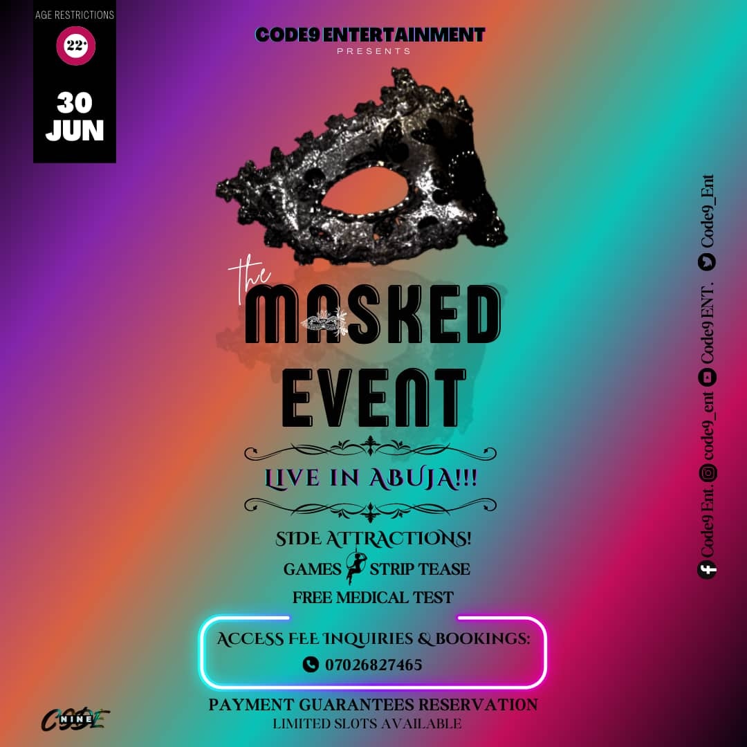 Code9_Ent's tweet image. #code9ent #adultentertainment #exclusive #explicit #abuja #maskedparty #unwind #likeminds #undisclosed #accessonly #zaggadat