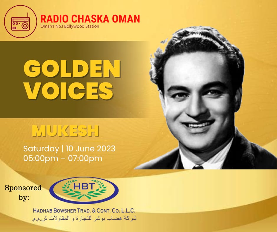ChaskaOman's tweet photo. Get ready to immerse yourself in the timeless melodies and soulful tunes that made Mukesh a true icon of Bollywood music.

Join us on Saturday, 10 June 2023, from 5pm to 7pm for an unforgettable musical journey on Radio Chaska Oman. 

Brought to you by @LifestyleHbt https://t.co/98yDGGOVQz