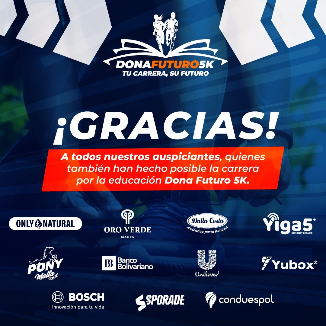 econtinuaespol's tweet image. Gracias a todos los auspiciadores #DonaFuturo5K y a quienes se han inscrito en la carrera. Aún estas a tiempo!✍️
x-sports.com.ec/producto/dona-…
#OnlyNatural
@oroverdemanta
#DallaCosta
#Yiga5
@yuboxcom 
@BcoBolivariano 
@PonyMalta_ 
@Unilever 
@BoschGlobal 
@SporadeOficial 
@conduespolep