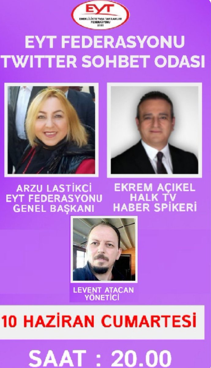 D U Y U R U
👇👇👇

10 Haziran Cumartesi (Bugün)
Saat 20.00 

@EytFederasyonu Genel Başkanımız Sn @ArzuLastikci ve

Halk Tv Spikeri  @ekremacikel 

Twitter sohbet odamızın konuğu olacaktır.

#EmeklilikteYaşaTakılanlar 
Katılımınızı bekleriz..
@EYTLEVENTATACA1
#5000veKısmiMeclise