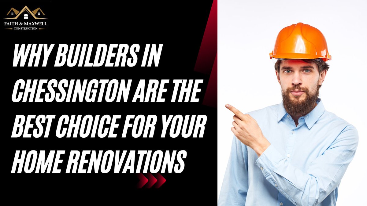 Are you considering renovating your home in Chessington but not sure where to start? ➡Read more : shorturl.at/dsuyz #faithandmaxwellconstruction #buildersinchessingtob #buildersinlondon #builders