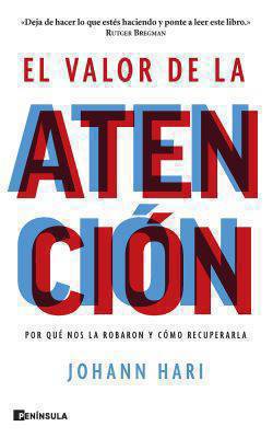 Johann Hari-El valor de la atención

Conseguir un estado de concentración necesario para llevar a cabo tareas intelectualmente complejas y exigentes es más difícil

¿Cómo podemos luchar frente la crisis de atención?

Seis grandes cambios  que puedes hacer

factorhuma.org/es/actualitat/…