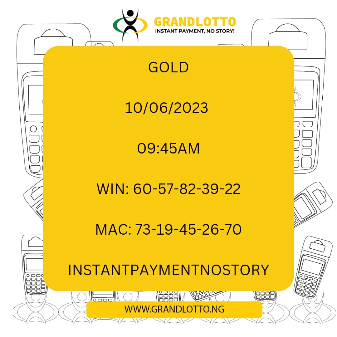 GOLD RESULT

#Instantpayment #nostory #Grandlotto #lotto #Lottonigeria #indoorgames #playandwin #playanywhere #winningsanywhere #cashout #gold