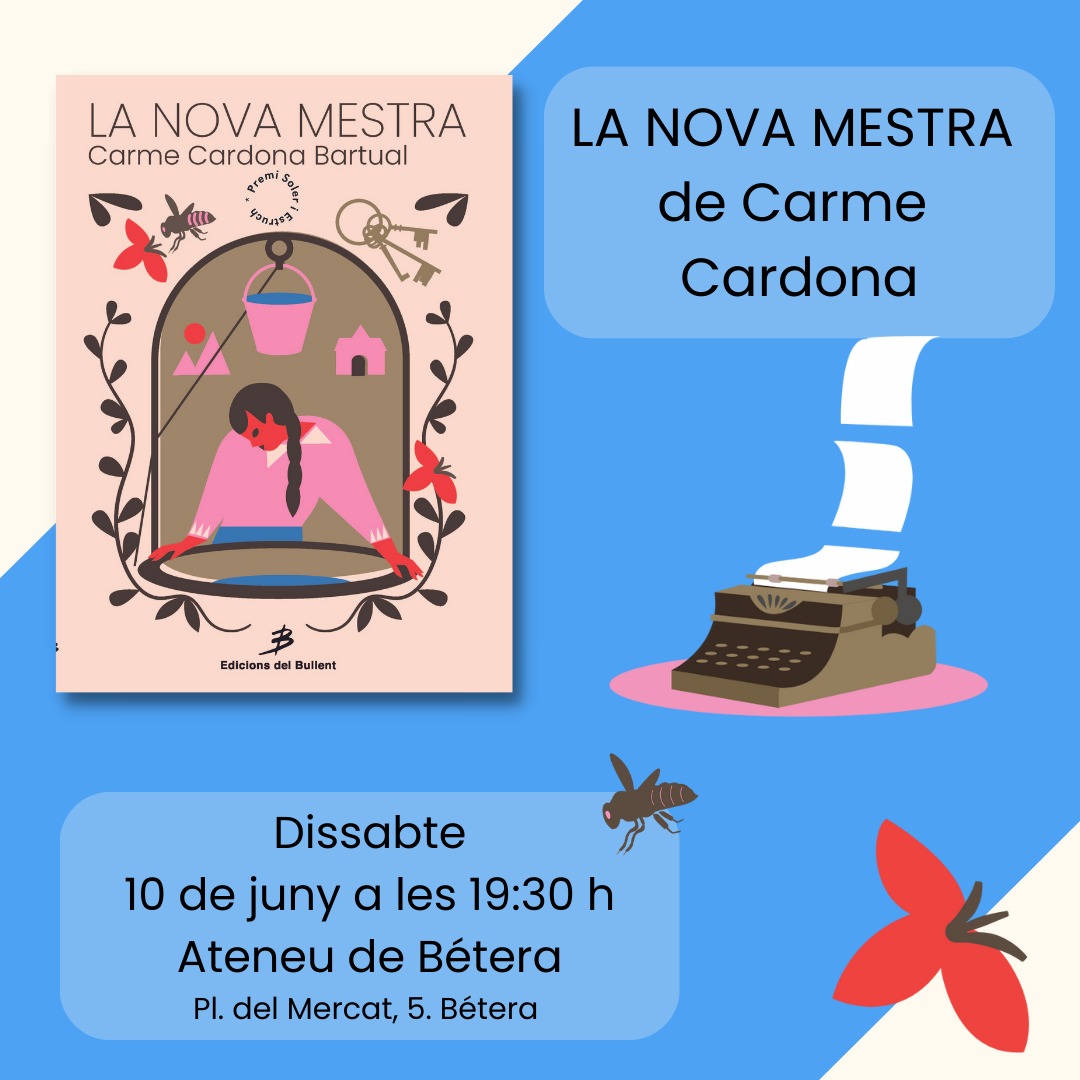 CardonaCarme's tweet image. @ateneubetera presentació de &apos;La nova mestra&apos; 📝 @BullentEdicions 
Dissabte 10 de juny, 19.30 hores.
#lanovamestra #carmecardona #escriptora #premisoleriestrucy #bullent