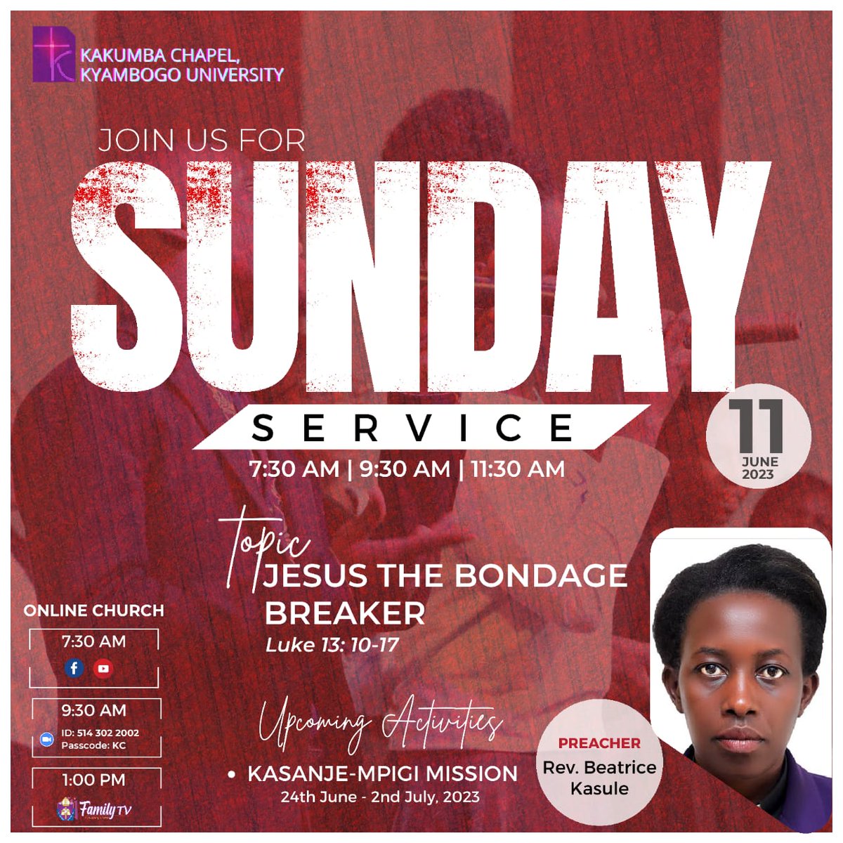 SUNDAY SERVICE @ 7:30am, 9:30 am also on zoom, 11:30am With Rev Beatrice. N. Kasule Topic: Jesus the Bondage Breaker Zoom link us02web.zoom.us/j/5143022002?p… Meeting ID: 514 302 2002 Passcode: KC.