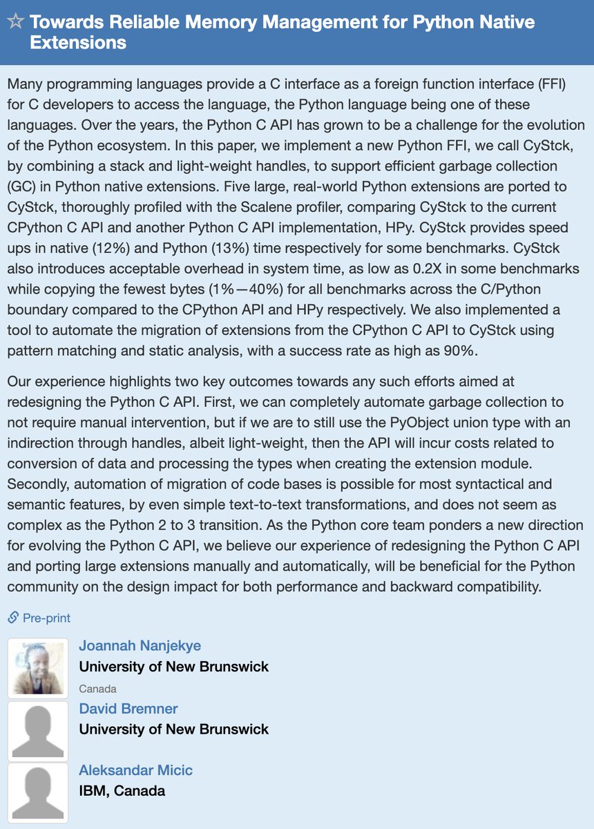 ICOOOLPS 2023 (@icooolps) on Twitter photo Joannah Nanjekye <a href="/Captain_Joannah/">mathstodon.xyz/@nanjekyejoannah</a> is going to present a paper titled:
Towards Reliable Memory Management for Python Native Extensions
It explores a point in the design space for Python foreign function interfaces.
Find the preprint here: conf.researchr.org/details/ecoop-…
#python #ffi Joannah Nanjekye <a href="/Captain_Joannah/">mathstodon.xyz/@nanjekyejoannah</a> is going to present a paper titled:
Towards Reliable Memory Management for Python Native Extensions
It explores a point in the design space for Python foreign function interfaces.
Find the preprint here: conf.researchr.org/details/ecoop-…
#python #ffi