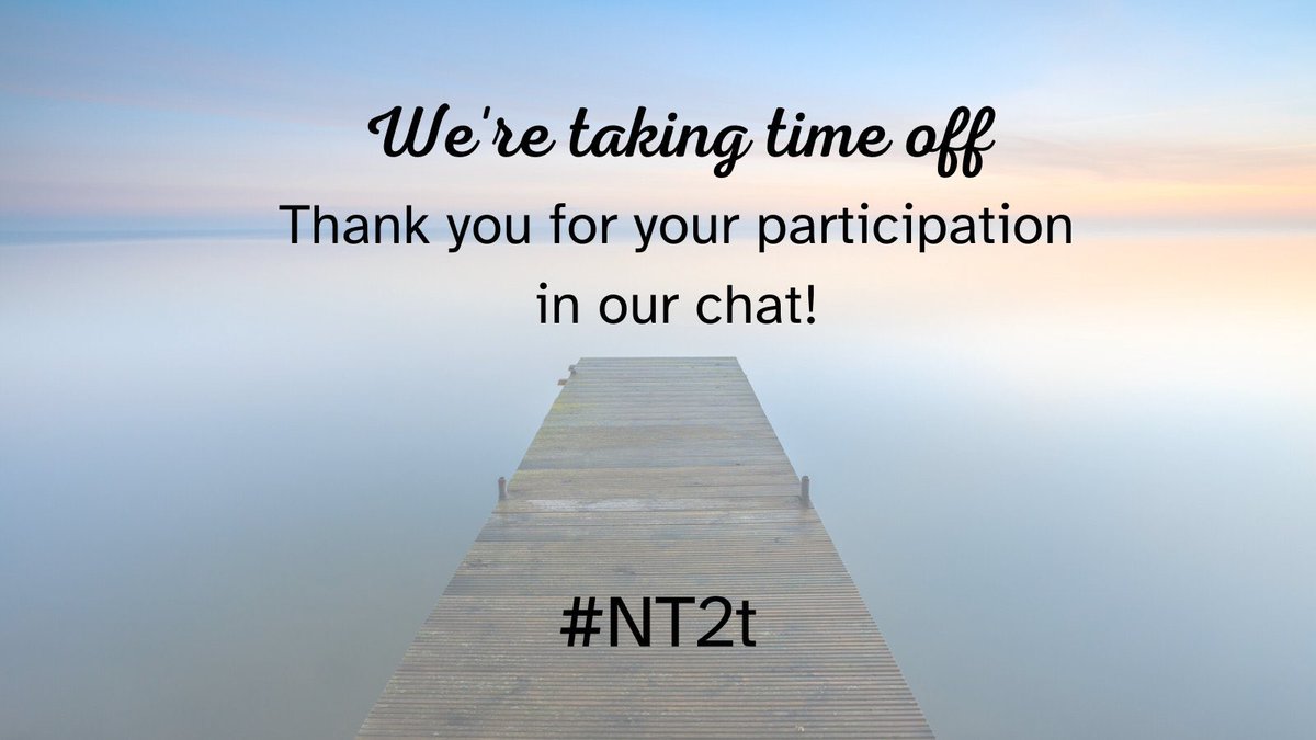 In case you're wondering, we'll be on a break today. #nt2t