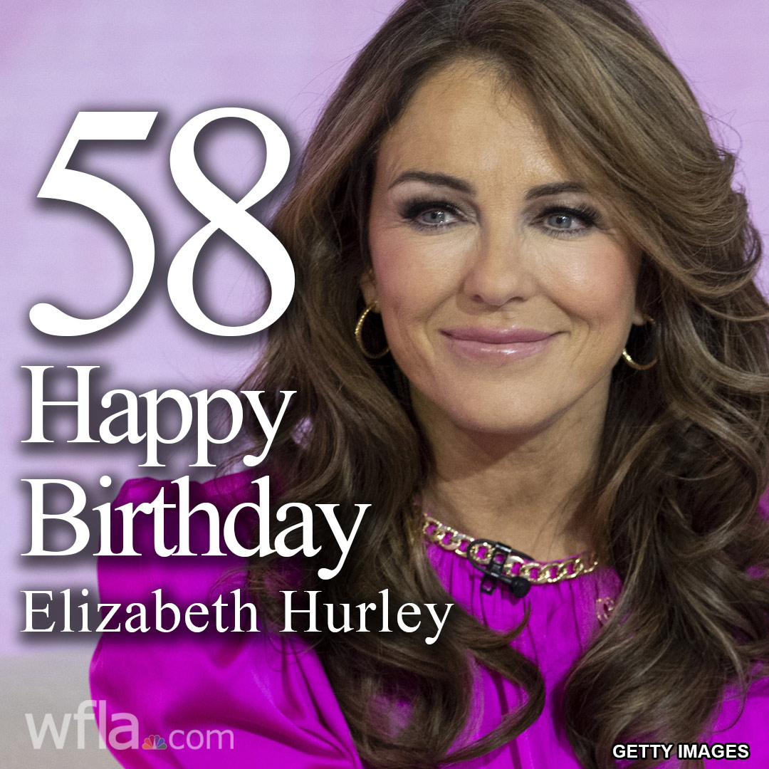 HAPPY BIRTHDAY, ELIZABETH HURLEY! The actress turns 58 today!  