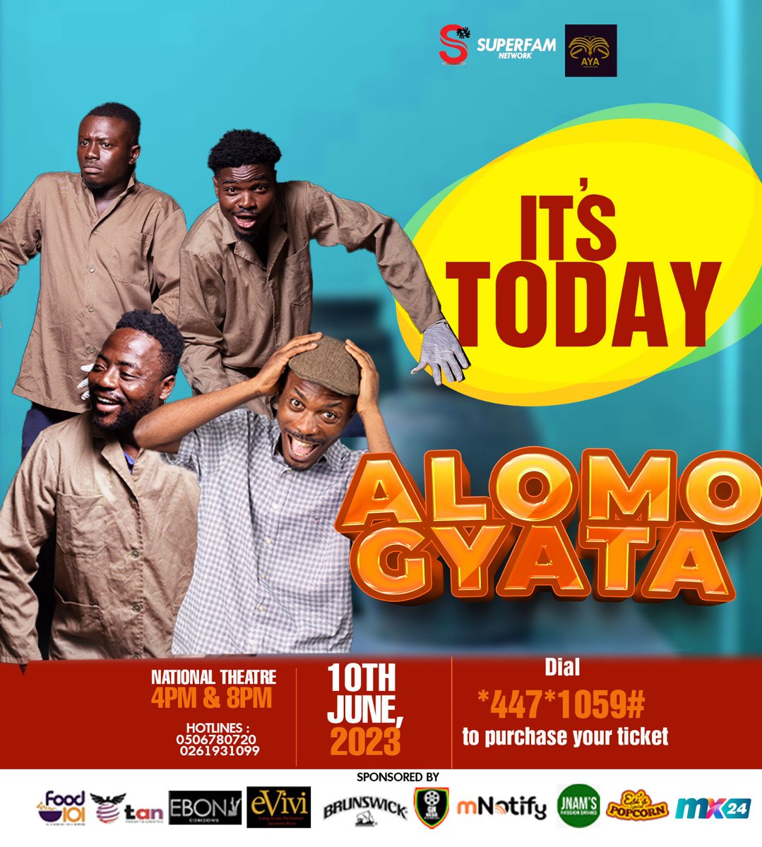 IT'S TODAY !!

Africa's first ever Dance Comedy play #ALOMOGYATA is Showing TODAY, Saturday at National Theatre 4pm and 8pm prompt.

Get ready for an overdose of laughter and unforgettable experience.

Dial *447*1059# to purchase your ticket or WhatsApp 0261931099

#AlomoGyata