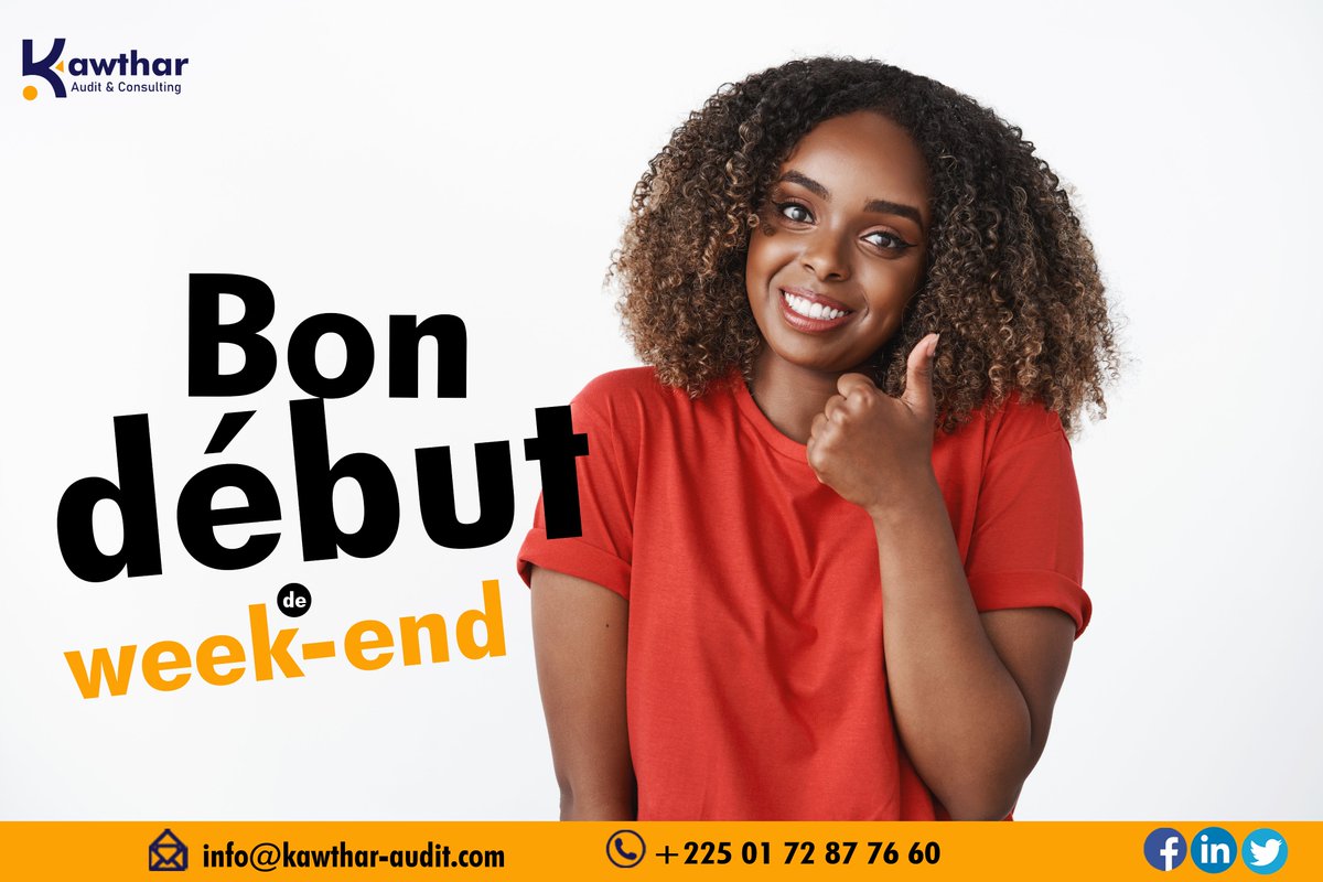 KawtharAudit's tweet image. KAWTHAR AUDIT &amp;amp; CONSULTING, VOUS SOUHAITE UN BON DÉBUT DE WEEK-END.
#kawthar #comptabilité #abidjan #cabinet #Audiences